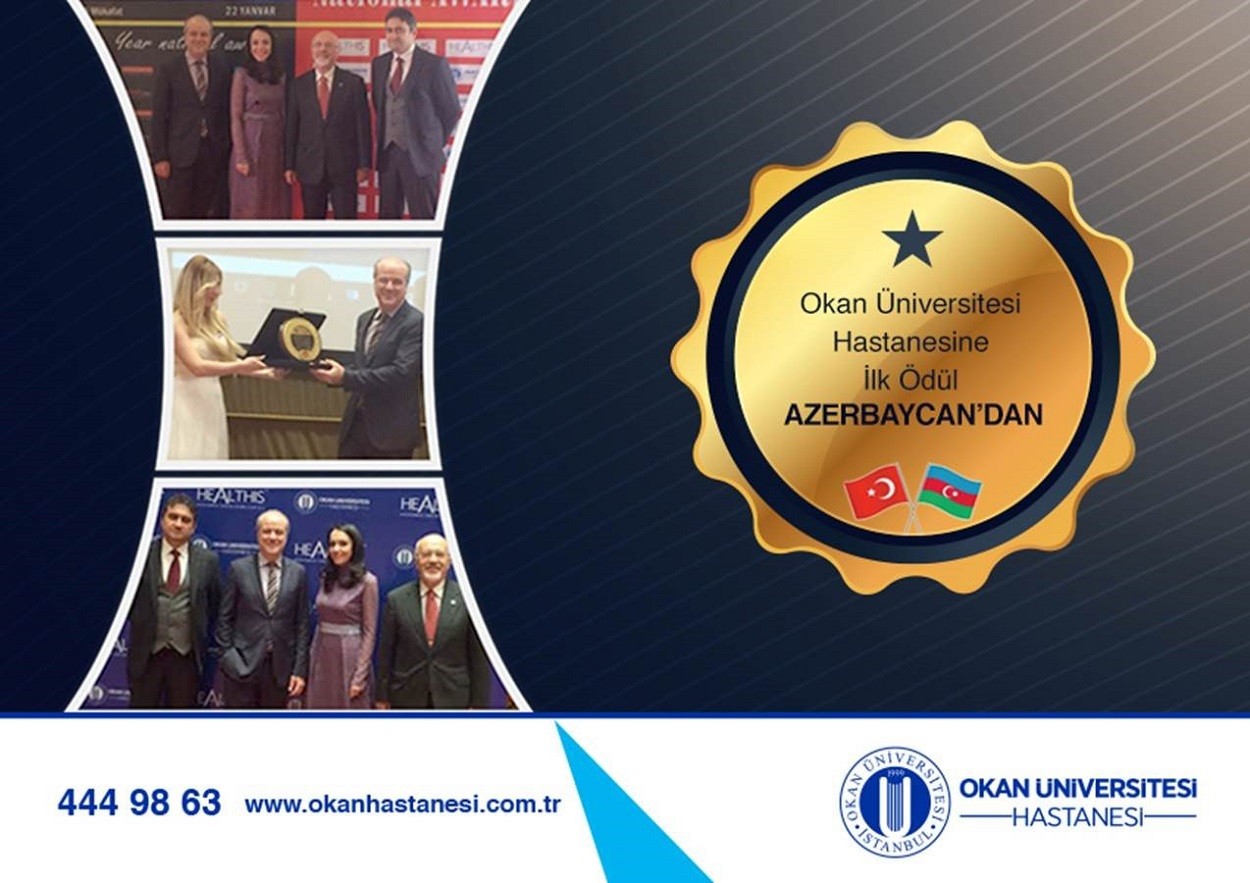 Okan Üniversitesi Hastanesine İlk Ödül Azerbaycan’dan!